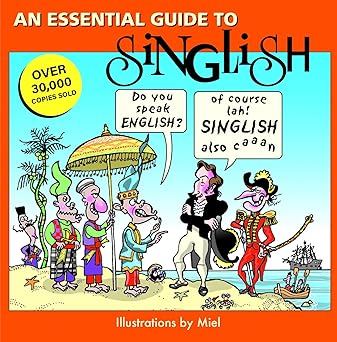 An Essential Guide To Singlish