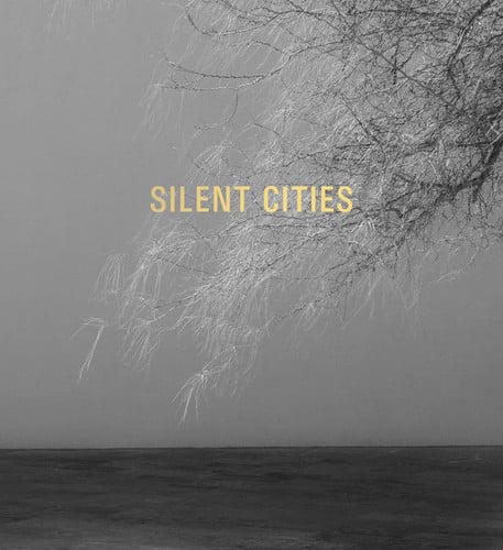 Silent Cities