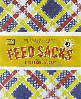 Feed Sacks: The Colourful History