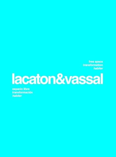 Lacaton & Vassal. Free Space, Transformation, Habiter