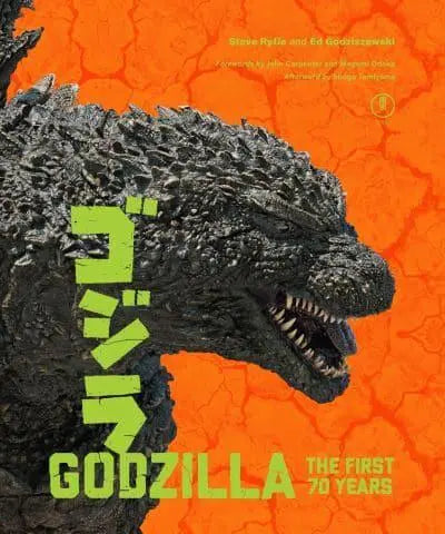 Godzilla: The First 70 Years : The Official Illustrated History Of The Japanese Productions