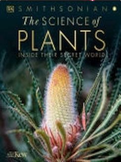 The Science Of Plants: Inside Their Secret World