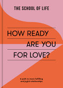 How Ready Are You For Love?(the School Of Life0