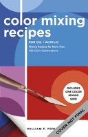 Color Mixing Recipes For Oil & Acrylic