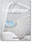 Calatrava. Complete Works 1979-today. 45th Ed