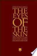 The Eyes Of The Skin: Architecture And The Senses, 4th Edition