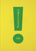 A More Exciting Life