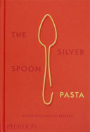 The Silver Spoon Pasta The Silver Spoon Pasta