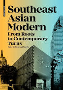 Southeast Asian Modern From Roots To Contemporary Turns
