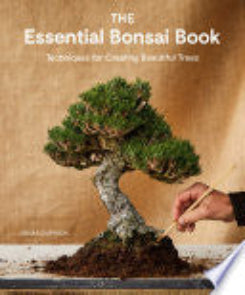 The Essential Bonsai Book