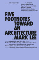 Five Footnotes Toward An Architecture