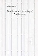 Experience And Meaning In Architecture