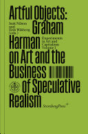 Artful Objects Graham Harman On Art And The Business Of Speculative Realism