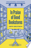 In Praise Of Good Bookstores