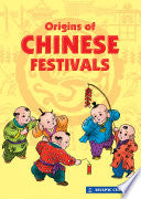 Origins Of Chinese Festivals