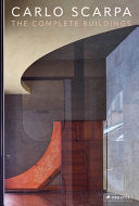 Carlo Scarpa The Complete Buildings