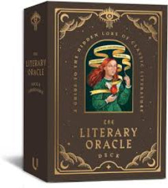 The Literary Oracle Deck: An Introduction To Spirit Guidance: A Guide To The Hidden Lore Of Classic