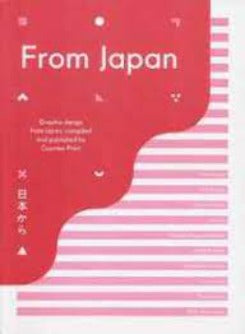 From Japan: Graphic Design From Japan, Compiled And Published