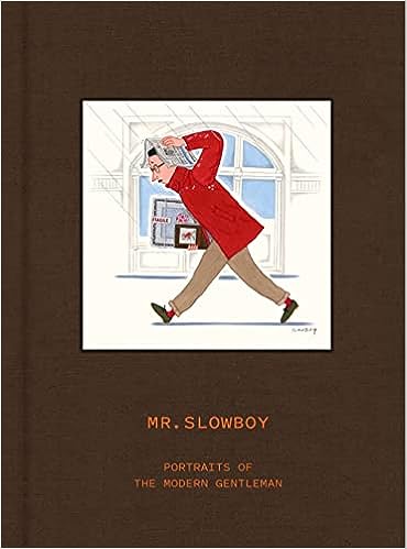 Slowboy: Portraits Of The Modern Gentleman
