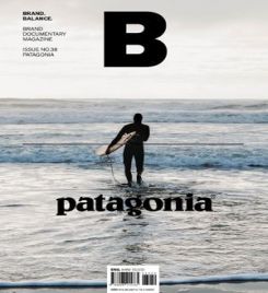 Magazine B Issue  No.38 PATAGONIA BRAND STORY