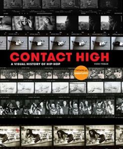 Contact High : 40 Years of Rap and Hip-hop Photography