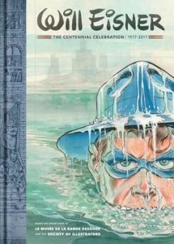 Will Eisner: The Centennial Celebration 1917-2017