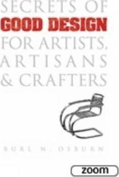 Secrets of Good Design for Artists, Artisans and Crafters Paperback