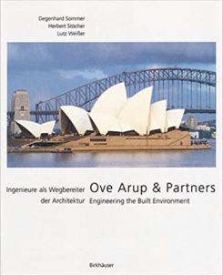 Ove Arup and Partners : Engineering the Built Environment