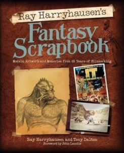Ray Harryhausens Fantasy Scrapbook: Models,artwork And Memories From 65 Years Of Filmmaking