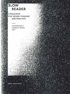 Slow Reader : A Resource for Design Thinking and Practice