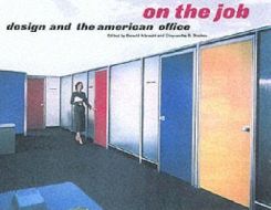 On The Job: Design And The American Office