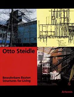 Otto Steidle: Structure For Living