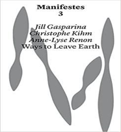Manifestes 3 Ways To Leave Earth