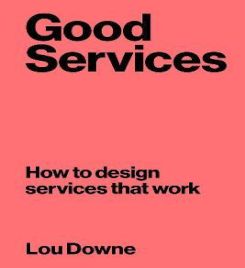 Good Services: How To Design Services That Work