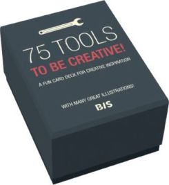 75 Tools For Creative Thinking: A Fun Card Deck For Creative Inspiration