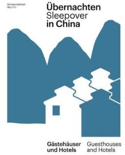 UEbernachten in China / Sleepover in China : Gastehauser und Hotels / Guest Houses and Hotels