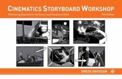 Cinematics Storyboard Workshop : Filmmaking Essentials for the Entry-Level Storyboard Artist