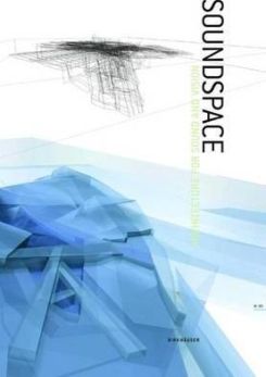 Soundspace : Architecture for Sound and Vision