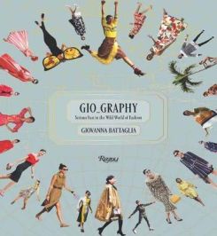 Gio-Graphy : Serious Fun in the Wild World of Fashion