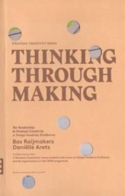 Thinking Through Making (strategic Creativity Series)