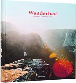Wanderlust: Hiking on Legendary Trails