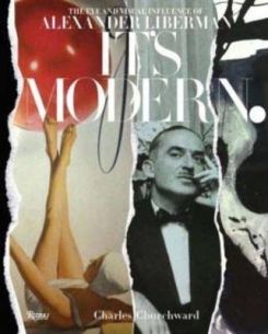 It's Modern: The Eye and Visual Influence of Alexander Liberman Hardcover