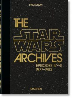 The Star Wars Archives. 1977-1983. 40th Anniversary Edition
