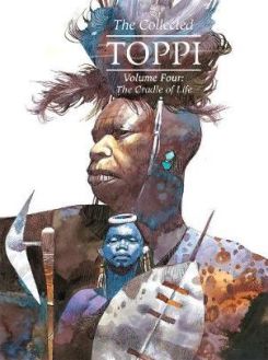 The Collected Toppi vol.4 : The Cradle of Life