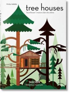 Tree Houses. Fairy-Tale Castles in the Air (Multilingual) Hardcover