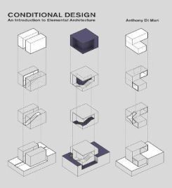 Conditional Design : An introduction to elemental architecture