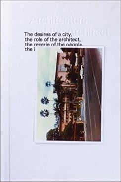 Architecture and the Architect:: Image-making in Singapore