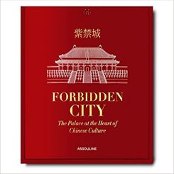 Forbidden City: The Palace at the Heart of Chinese Culture