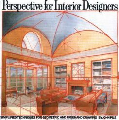 Perspective for Interior Designers : Simplified Techniques for Geometric and Freehand Drawing