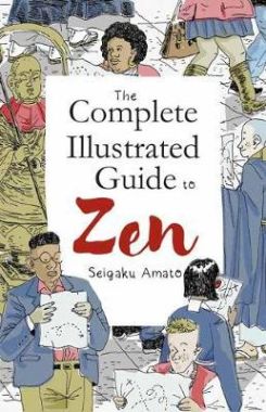 The Complete Illustrated Guide To Zen